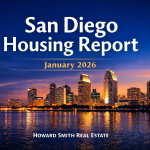 Howard Smith’s San Diego Housing Report – January 2026